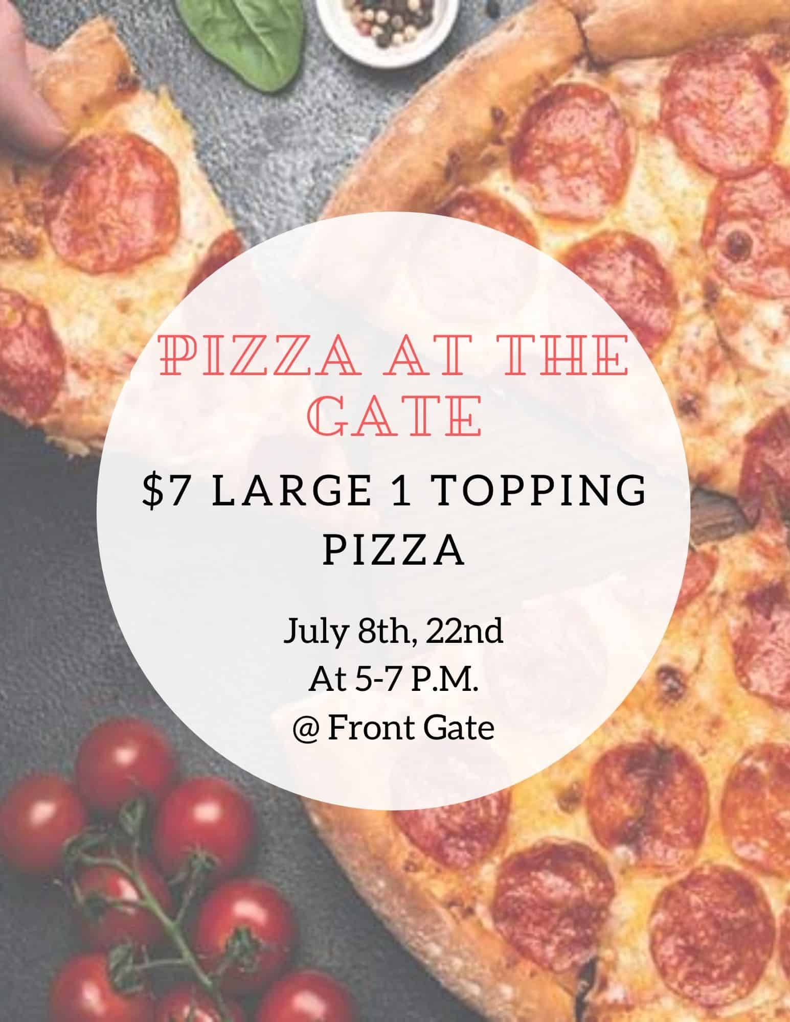 Apartments in Katy Flyer for a pizza event at the front gate, featuring $7 large one-topping pizzas on July 8th and 22nd from 5-7 P.M. with an image of pepperoni pizza and tomatoes. The Lakes at Cinco Ranch Apartments in Katy 2855 Commercial Center Blvd Katy, TX 77494 p: (832) 648-3534 f: (281) 392-5661